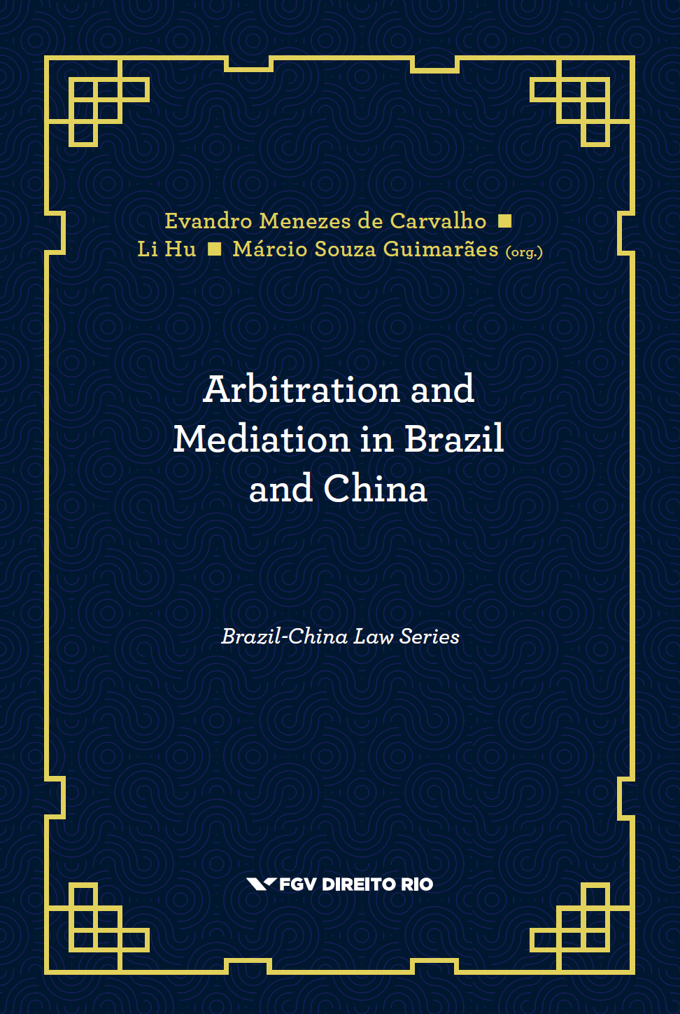 环中律师事务所王雪华博士参与编撰Arbitration and Mediation in Brazil and China
